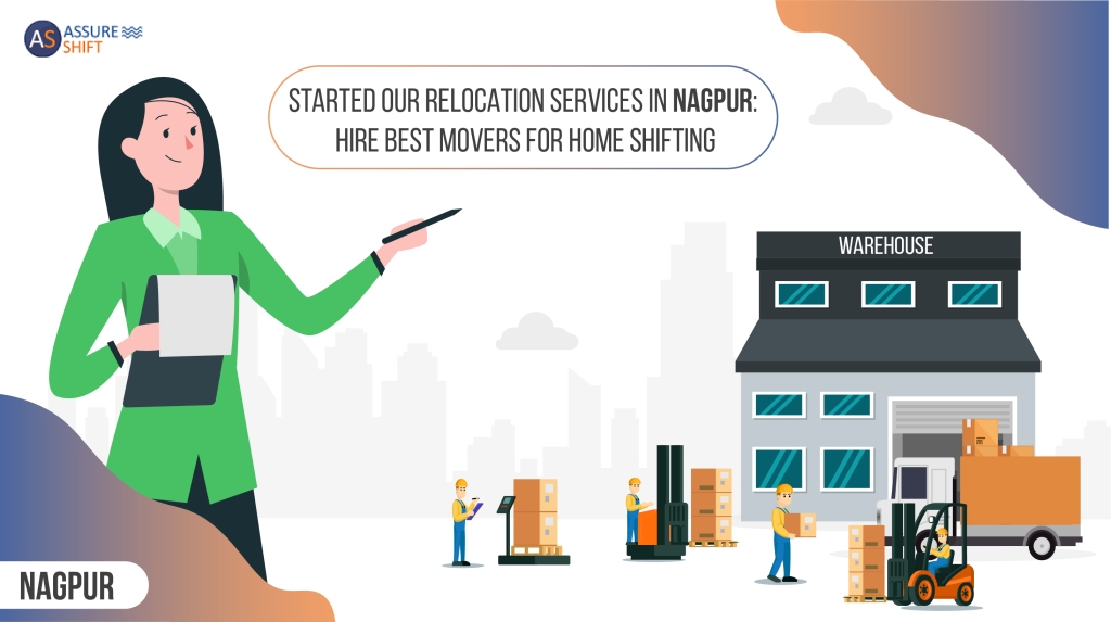 packers and movers Nagpur by AssureShift